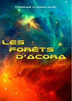 les-forets-dacora-thomas-clearlake